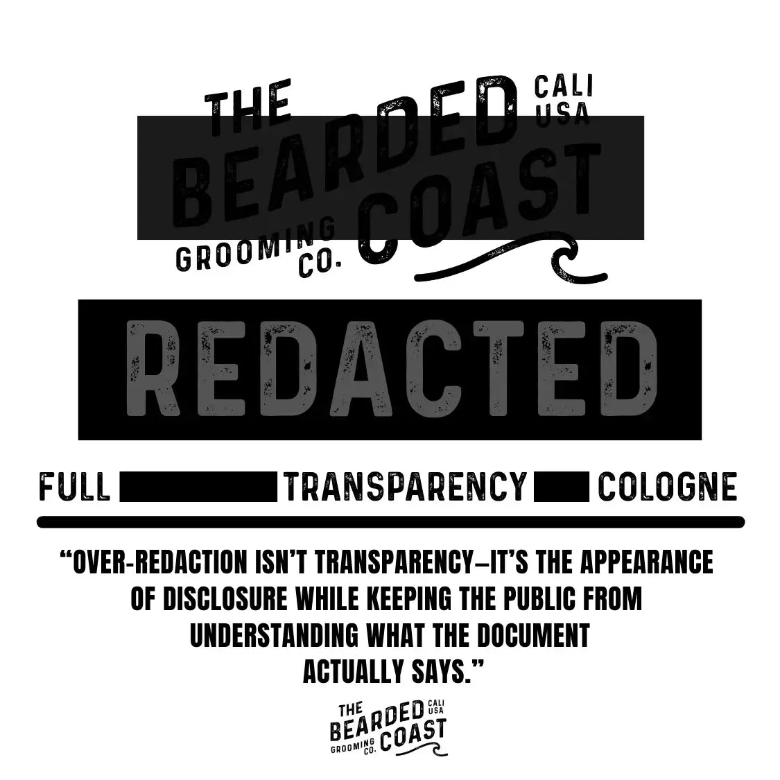 Image of the Bearded Coast Grooming Co. cologne labeled as REDACTED, emphasizing full transparency and the concept of over-redaction.