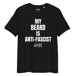 Anti-Fascist all gender organic ribbed neck t-shirt featuring bold text 'MY BEARD IS ANTI-FASCIST' on a black background.
